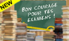 Bon courage pour tes examens !