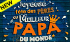 Bonne fête au meilleur père du monde